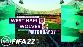 FIFA 22 - West Ham vs Wolves Premier League 2021/22 Matchday 27 | Next-Gen Gameplay