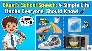 Ekam's School Speech: 4 Simple Life Hacks Everyone Should Know! 🎤