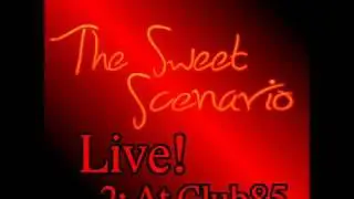 The Sweet Scenario - Kids (Live at Club85)