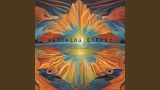 Matching Energy (feat. Nizzy Eyre)