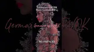 Germanier vs Robert Vander Kemp #hautecouture #fw25 #blankpages #fashion #fashionweek #runway