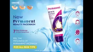 New Prermanent Beauty Facewash ( FEEL THE FRESHNESS OF PERMANENT FACEWASH )