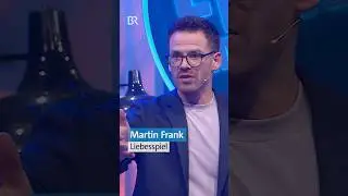 Liebesspiel | Martin Frank | Frank am Freitag | BR Kabarett & Comedy | #shorts