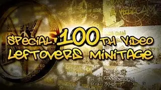 Special 100th Video: Leftovers Minitage | iNK Obno