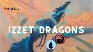 MTGA STANDARD ｜ IZZET DRAGONS
