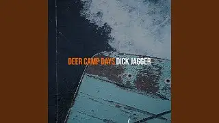 Deer Camp Days
