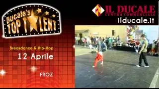 DUCALE'S TOP TALENT con FROZ (part. 7)