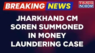Breaking News | Jharkhand CM Hemant Soren Summoned | Fresh Trouble in Money Laundering Case