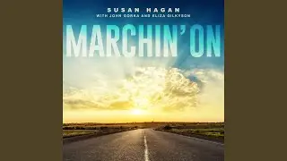 Marchin' On