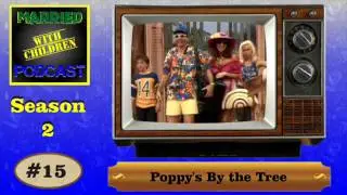 Poppy's by the Tree Review - Married with Children Podcast #15