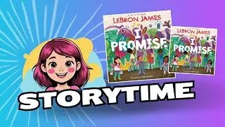 📖 STORY TIME! &ldquo;I Promise&rdquo; (Lebron James) | 🌎👧🏼 @JJsWorldOfficial