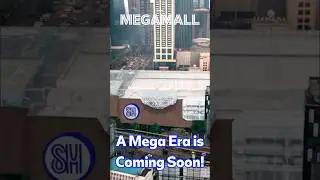 SM Megamall Redevelopment will start on July 2024 #sm #smsupermalls #shorts