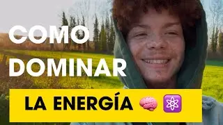 ESTAS ATRAPADO EN UN JUEGO ENERG&Eacute;TICO ⚛️: Como Dominar la Energ&iacute;a en el Plano F&iacute;sico. 🧠✨