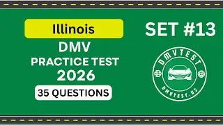 Illnois DMV Practice Test 2026 | 35 REAL TEST QUESTIONS SET #13 | DMV Driving Test | DMV Test 2026
