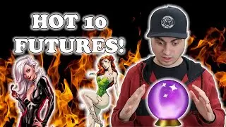 HOT 10 Comics Future Predictions!