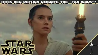 How do fans feel about the return of Rey?   (Let&rsquo;s Talk Some Star Wars)