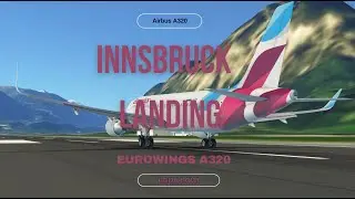 Innsbruck Landing | Eurowings A320 | Infinite Flight