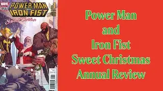 Power Man and Iron Fist Sweet Christmas Annual