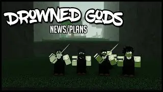 Drowned Gods (Deepwoken) Plans and News Update