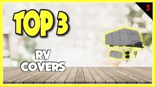 Best RV Covers In 2023