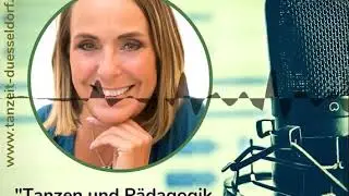 16. Folge - Tanz Interview - mit P&auml;dagogin Katja Zenz (22.10.18) - 