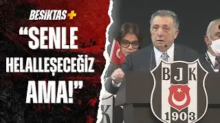 Beşiktaş Başkanı Ahmet Nur Çebi'den Fikret Orman'a Sert Cevap! 