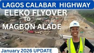 LAGOS CALABAR COASTAL HIGHWAY||DRONE VIEW FROM ELEKO FLYOVER TO MAGBON ALADE