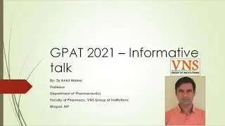 Pharmacy: GPAT2021 Informative Talk | By Dr. Ankit Mishra