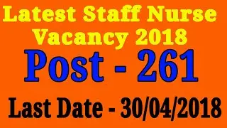 Latest Staff Nurse Vacancy 2018 | Nursing Tips & Tricks