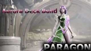 Paragon : Aurora Deck Build