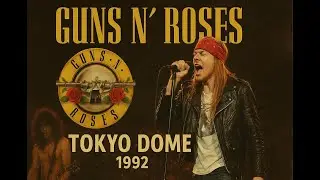 Guns N&rsquo; Roses - Move to The City (Live in Tokyo 1992)
