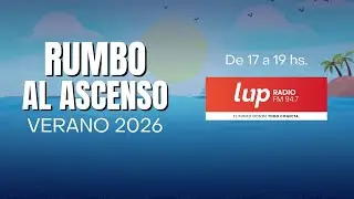 EN VIVO | RUMBO AL ASCENSO | VERANO 2026 - 17 de enero