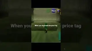 when you don't read the price tag.
