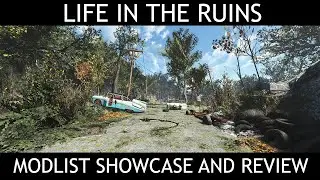 ЖИЗНЬ В РУИНАХ &mdash; Fallout 4 Modlist &mdash; Витрина и обзор