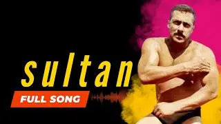 Sultan Song | Salman Khan, Anushka Sharma | Best Gym Motivation Song