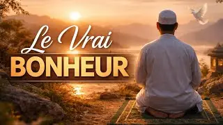 Le vrai bonheur que personne ne peut t&rsquo;enlever | Rappel islamique