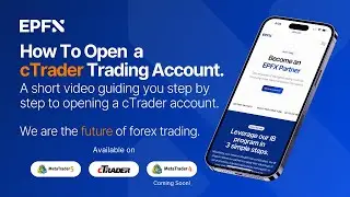 EPFX - How To Open a cTrader Account - Best Regulated Forex Broker