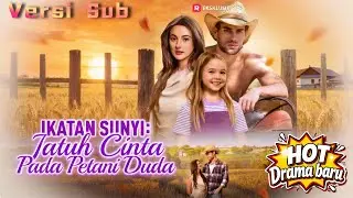 【Versi Sub】Ikatan Sunyi: Jatuh Cinta pada Petani Duda drama #drama #Reelshort