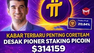PINETWORK TERBARU~KABAR TERBARU PENTING CORETEAM DESAK PIONER STAKING PICOIN $314159