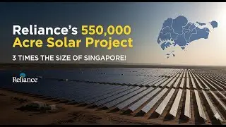 Reliance To develop 550000 Acre Solar Project In Kutch , Three Times Singapore's SIze