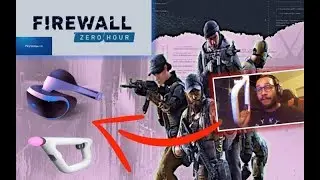 FIREWALL ZERO HOUR (PSVR) - Really Excited for This FPS with *Aim Controller* | @FirstContentEnt