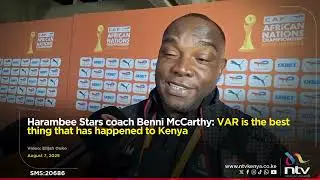 Harambee Stars coach Benni McCarthy: VAR is the best thing that has happened to Kenya
