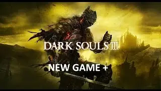 Dark Souls 3 - NG+ Playthrough - All Questlines - Part 5 (Undead Settlement)