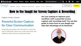 How to Use Snagit for Screen Capture & Recording