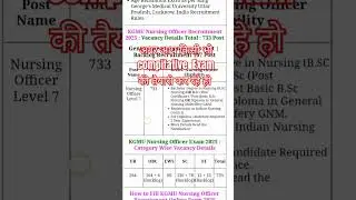 KGMU Nursing Officer Recruitment 2025KGMU Nursing Officer Exam 2025 :&nbsp; Short Details of Notification