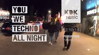 Techno All Night at Purgatory,  Hamburg - 12.10.2018
