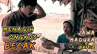MADURA LUCU.//.MENAGIH ONGKOS BECAK part-2