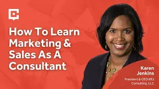 How To Learn Marketing & Sales As A Consultant