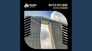 Water Into Wine