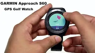 GARMIN Approach S60 - GPS Golf Watch - Unboxing & Review